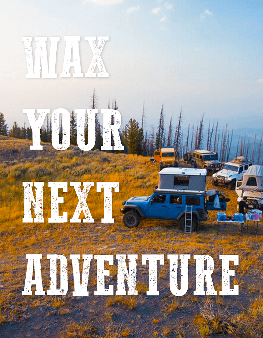 Wax your next adventure Ad